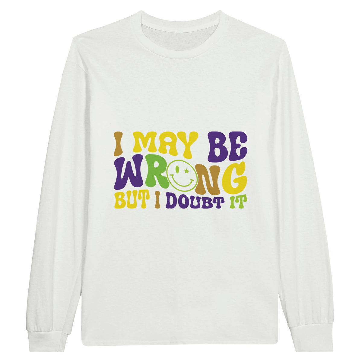 Bold Assertion - Wear Your Doubt with Style - White - Long Sleeve T-shirts