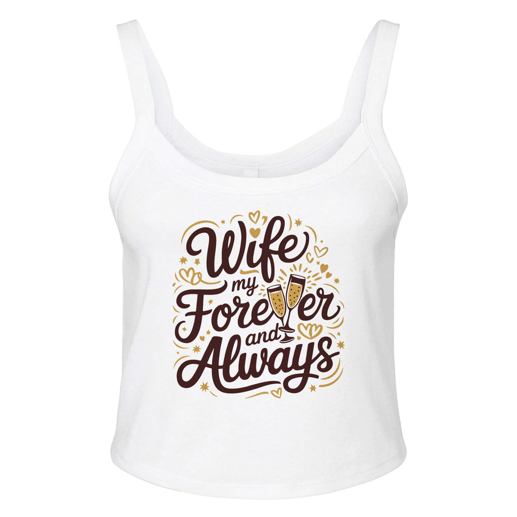 Wife - My Forever and Always - solid wht blend - Scoop Tank