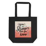 Stronger Than You Know - Uplifting Bag - - Tote Bags