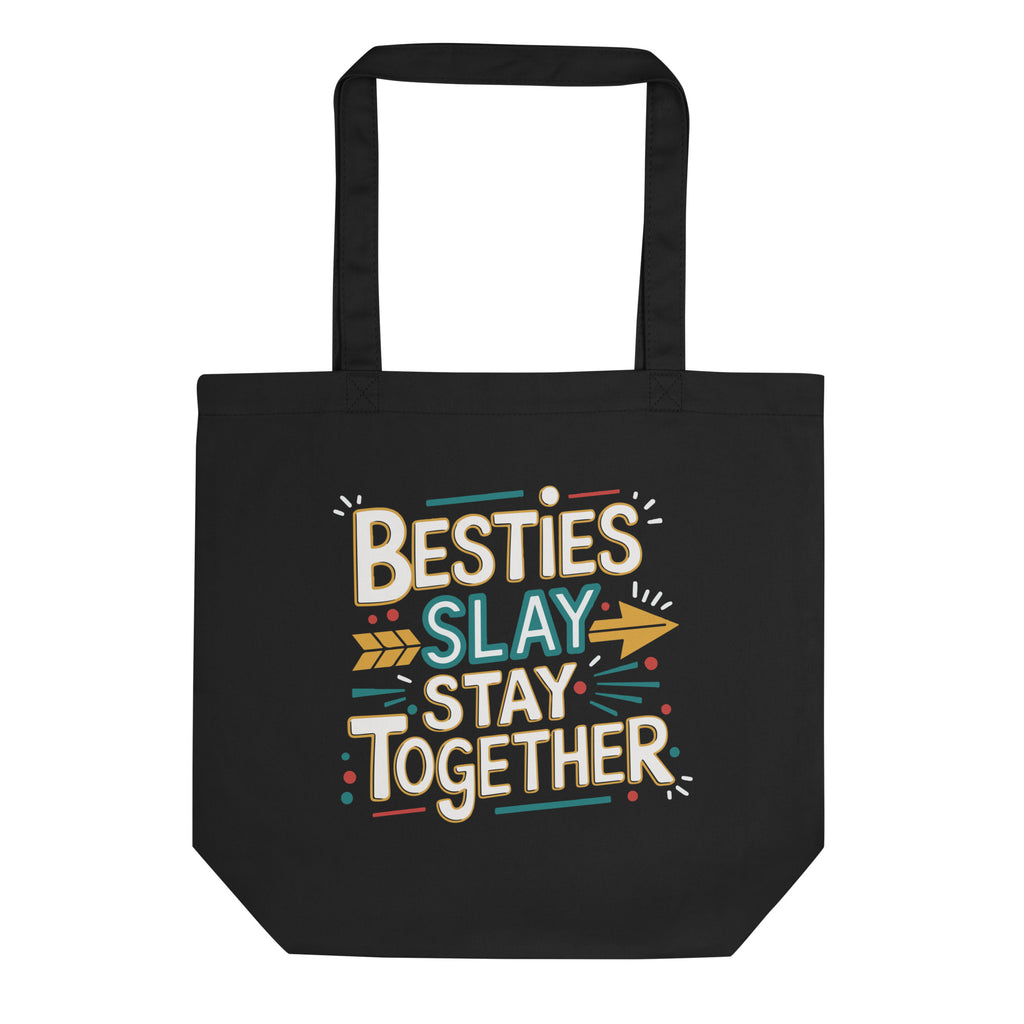 Slay Together, Stay Together - BFF Tote - Default Title - Tote Bags