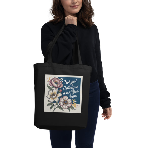 Colleague Vibes Only – Eco Tote Gift - Black - Tote Bags