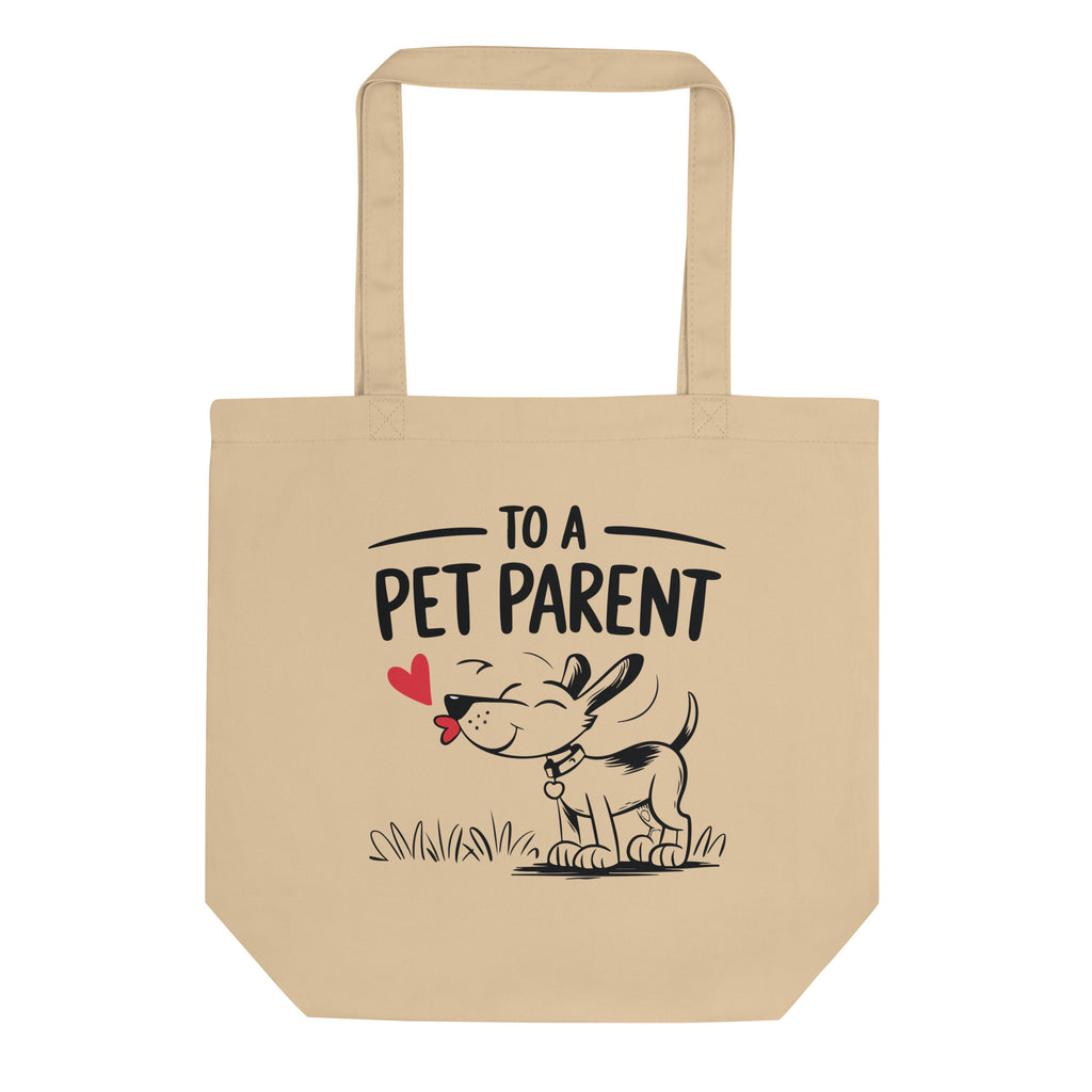 To a Pet Parent - The Perfect Tote for Every Pet Lover - Default Title - Tote Bags