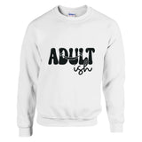 Age with Attitude - ADULT-ish Apparel Essential - White - Crewneck Sweatshirts