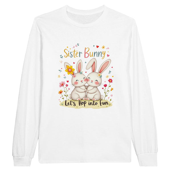 Sister Bunny Easter Tee – Gift the Joy of Sisterhood - White - Long Sleeves T-shirts