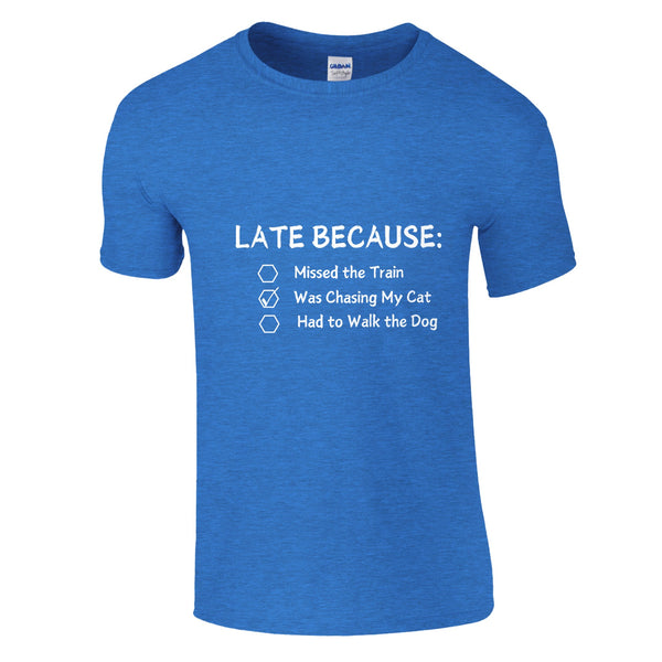 Late Again - Humorous Excuses Graphic Tee - Heather Royal - Crewneck T-shirts