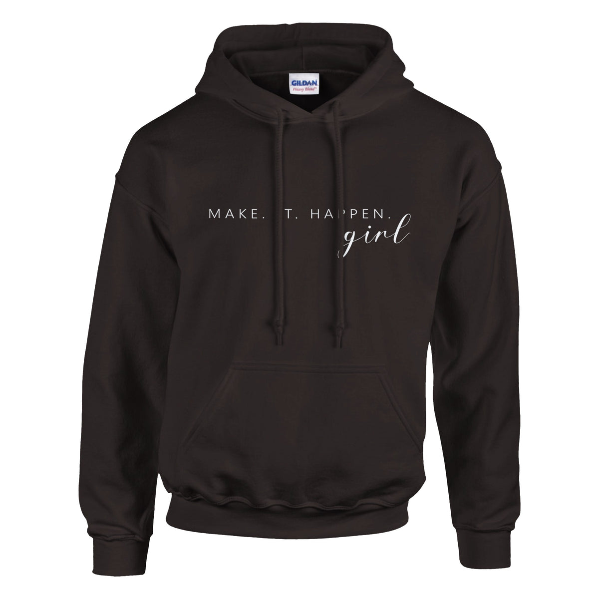 Girl Power Statement - MAKE. T. HAPPEN. Attire - Dark Chocolate - Hoodies