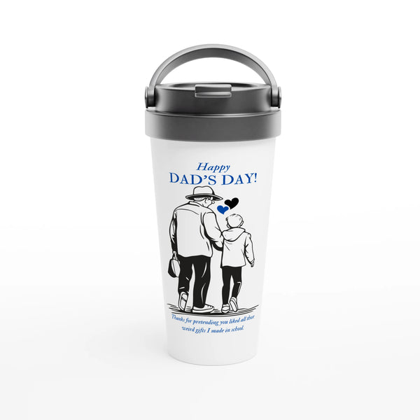 Funny Father’s Day - White 15oz Stainless Steel Travel Mug - - Mugs
