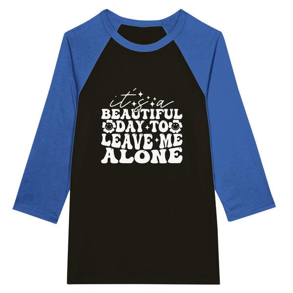 Leave Me Alone - Bold Statement Unisex 3/4 sleeve Raglan T-shirt - Black and True Royal -