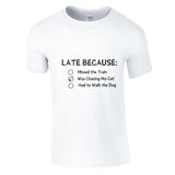 Late Again - Humorous Excuses Graphic Tee - White - Crewneck T-shirts