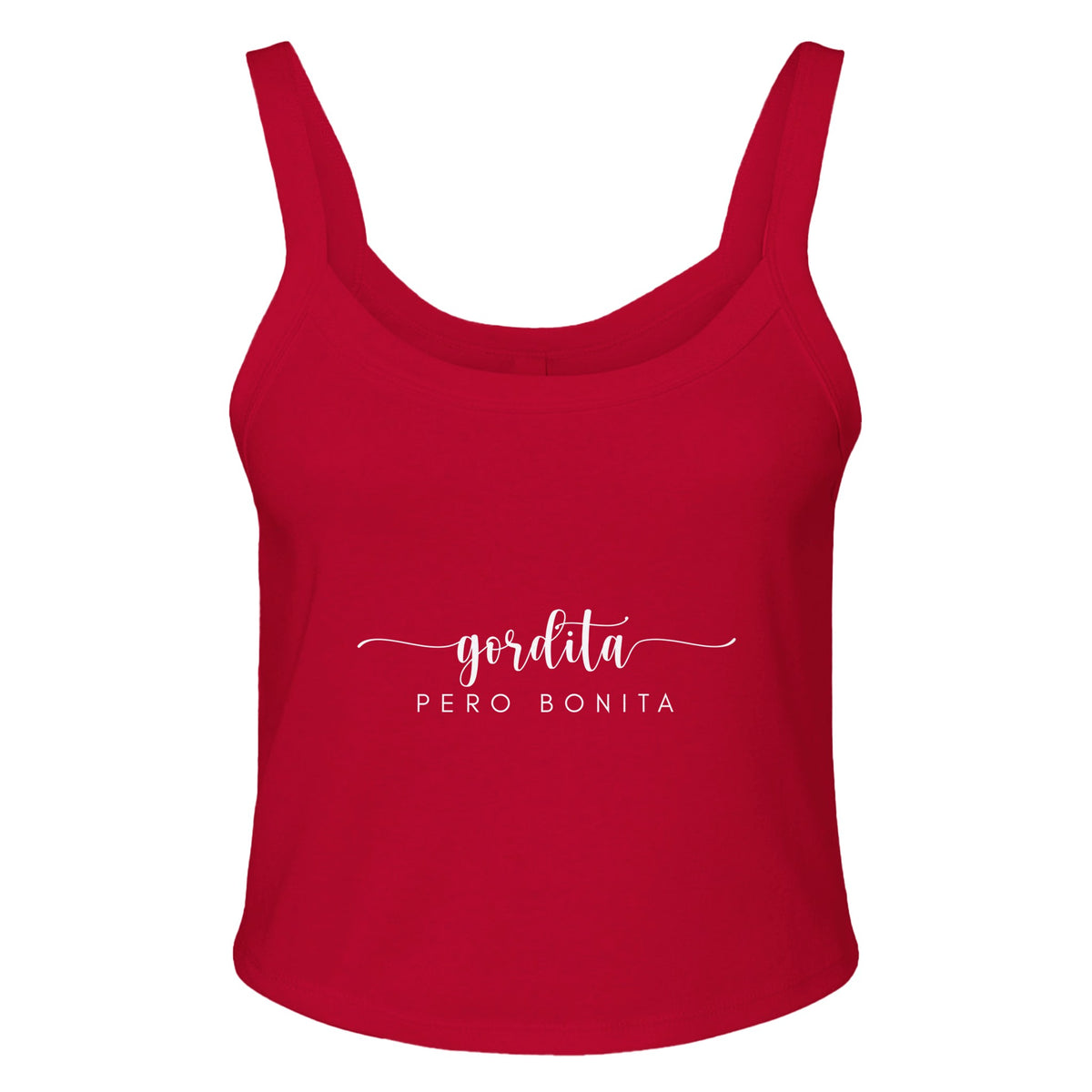 Celebrating Inner Beauty - Gordita PERO BONITA - solid red blend - Tank Tops