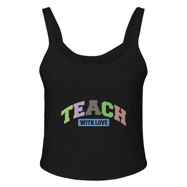 Educational Compassion - Infuse Teaching with Love - solid blk blend - Tank Tops