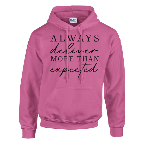 Always Deliver More - Motivational Heavyweight Wear - Azalea - Hoodies