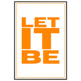 Let It Be, Boldly - Metal Framed Poster - - Metal Framed Posters