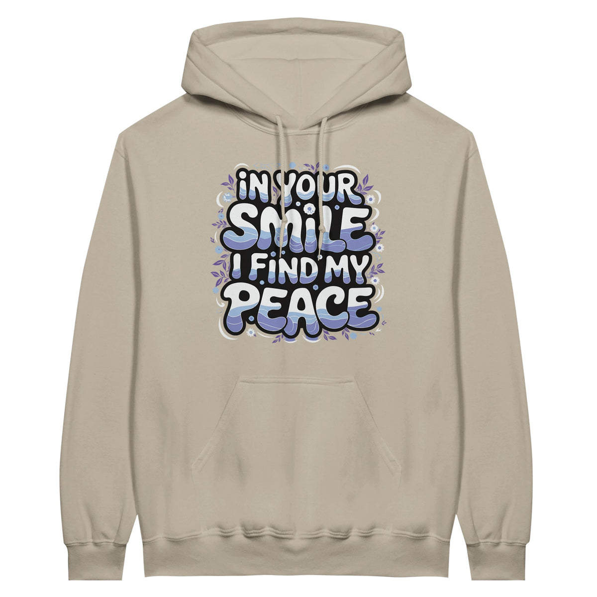 Hoodie Happiness - Smile and Be Peaceful - Sand - Hoodies