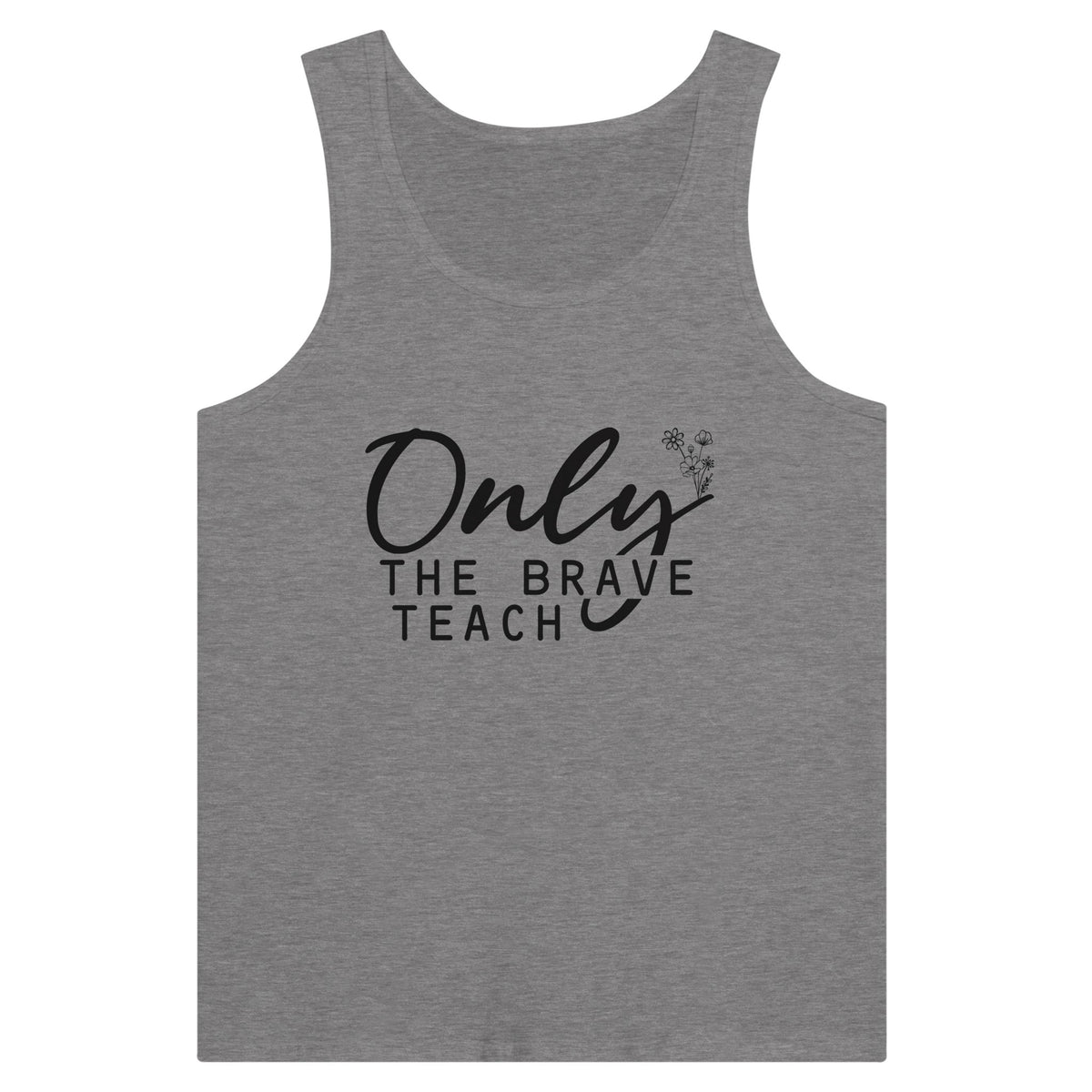 Educator's Valor - Only the Brave Teach - Dark Gray Heather - Tank Tops