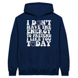 Authentic Expression Unleashed - I Don't Have the Energy - Navy - Hoodies