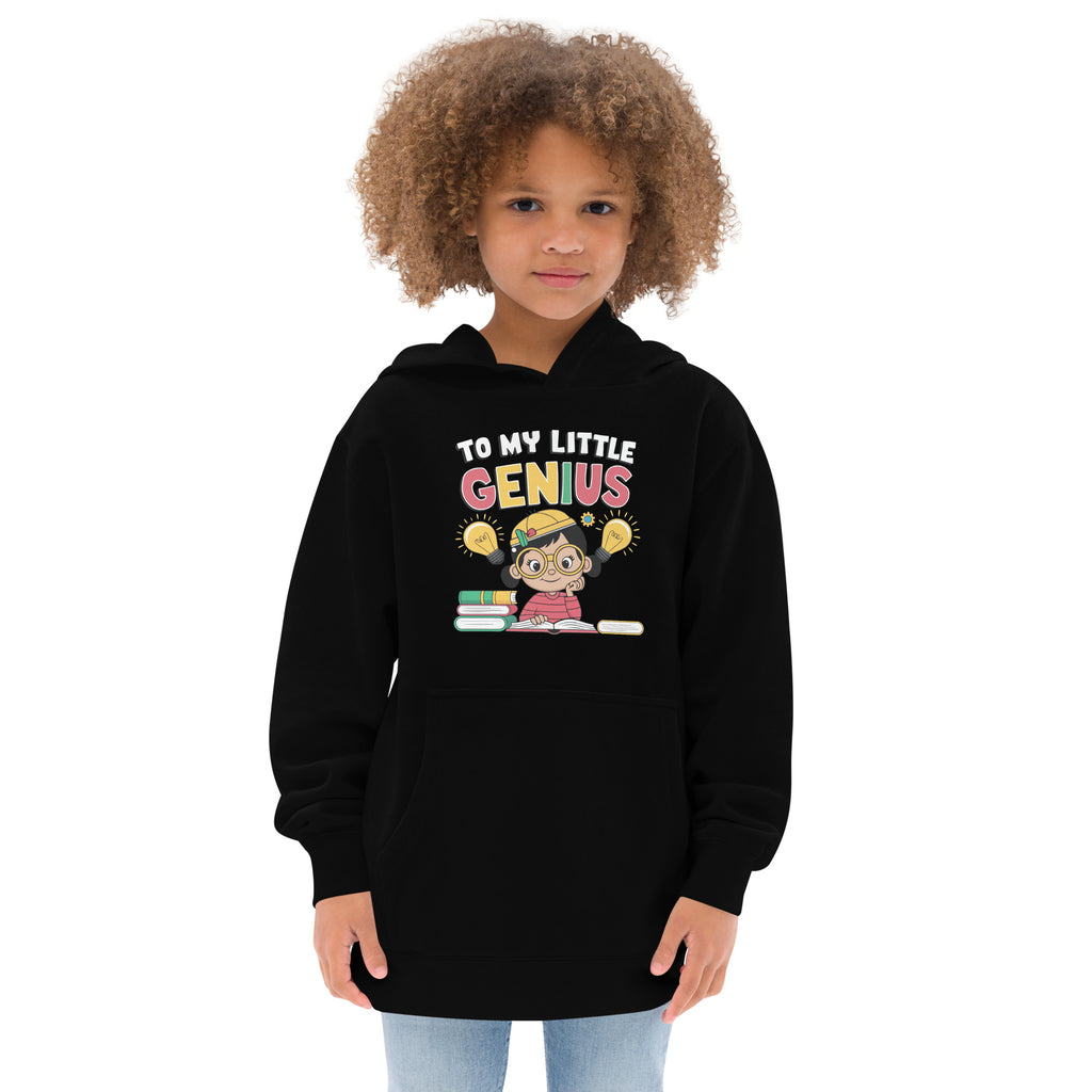 To My Little Genius - Inspiring Kids Fleece Hoodie - Black - Fleece Hoodies