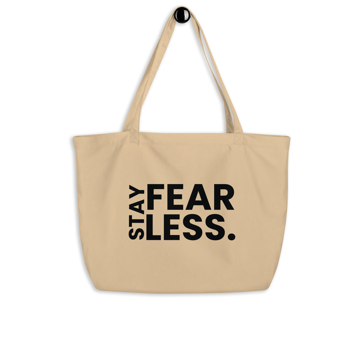 Empower Your Day - Stay Fearless Organic Bag - - Tote Bags