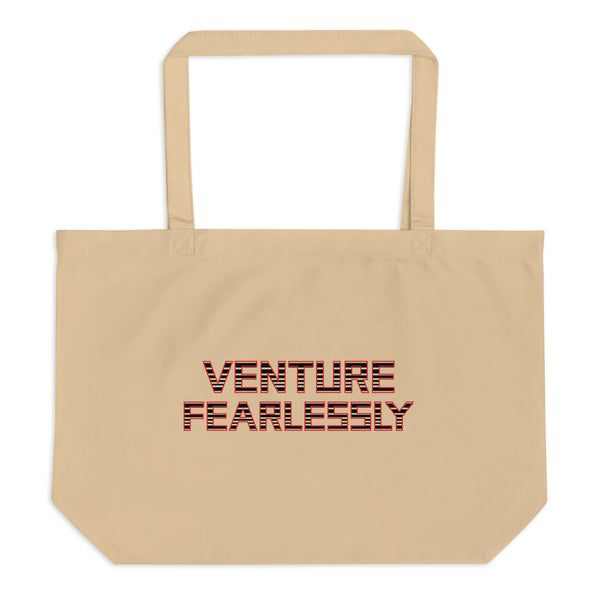 Venture Fearlessly - Bold Organic Tote Bag - - Tote Bags