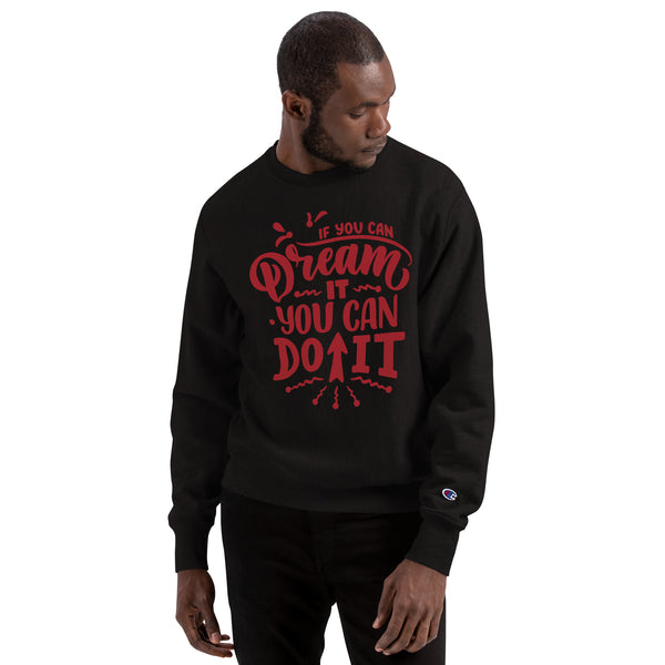 Empower Your Journey - The Dream It, Do It Sweatshirt - - Sweatshirts