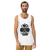 No Pain No Gain – Men’s Tank Top Gift for Gym Fans - - Tank Tops