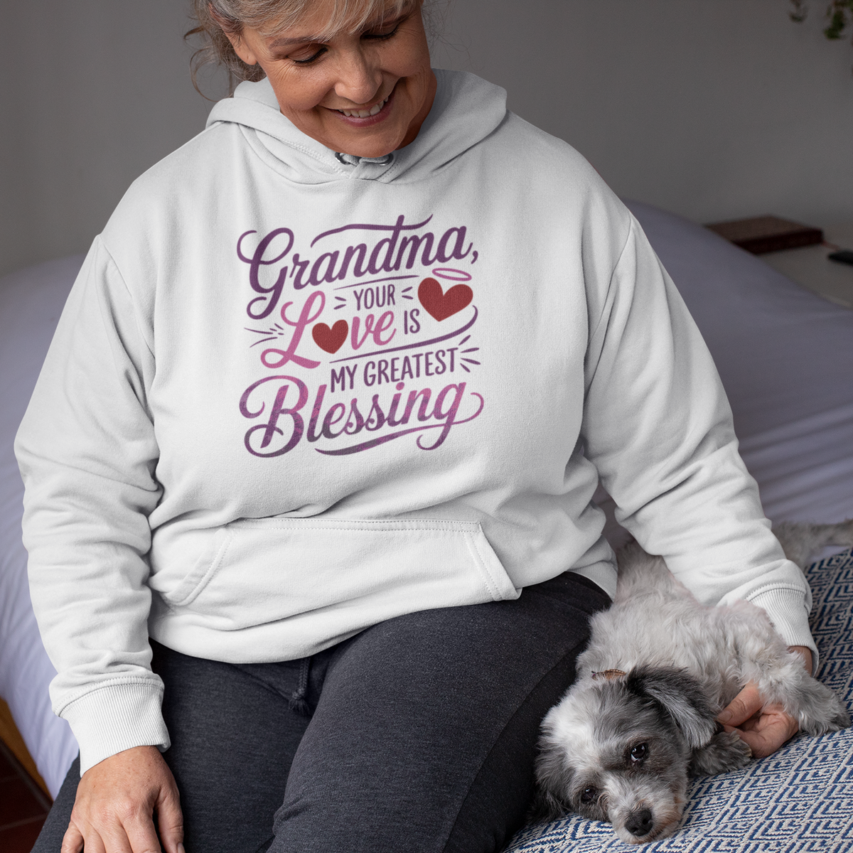 Grandma, My Greatest Blessing – A Gift of Love - - Hoodies