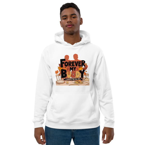 Premium Eco Hoodie for Brothers – Forever My Buddy Gift - - Hoodies