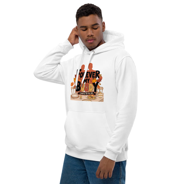 Premium Eco Hoodie for Brothers – Forever My Buddy Gift - - Hoodies