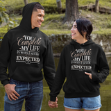 You Complete My Life - A Perfect Gift for Couples in Love - - Hoodies