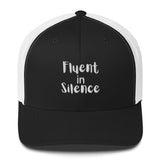 Silent Statements - Fluent in Silence Cap - -