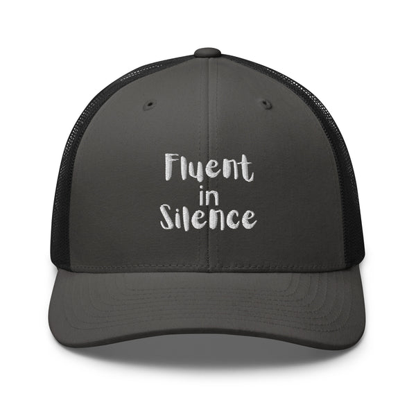 Silent Statements - Fluent in Silence Cap - -