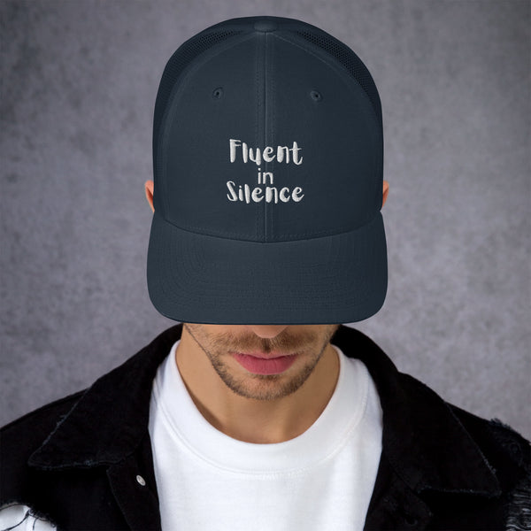 Silent Statements - Fluent in Silence Cap - -