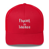 Silent Statements - Fluent in Silence Cap - -