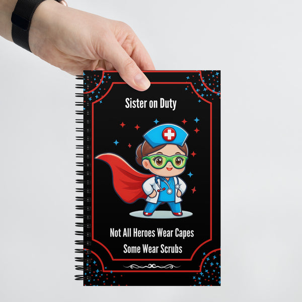 Super Nurse on Duty - Celebrating Everyday Heroes - - Notebooks