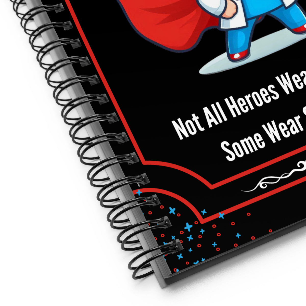 Super Nurse on Duty - Celebrating Everyday Heroes - - Notebooks