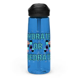 Hydrate or Diedrate - Water Bottle for the Go-Getters - - Water Bottles