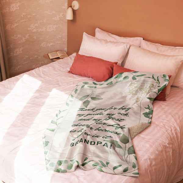 Grandpa, My Rock – A Cozy Sherpa Blanket of Love - - Sherpa blanket