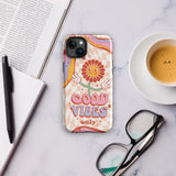 Positive Vibes Protector - Stylish Defense for Your Phone - iPhone 15 Plus -