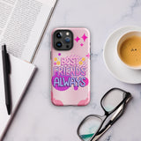 Stylish iPhone® Tough Case – Best Friends Always Edition - iPhone 15 Pro Max - Phone Case