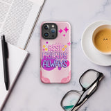 Stylish iPhone® Tough Case – Best Friends Always Edition - iPhone 16 Pro Max - Phone Case