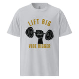 Lift Big Vibe Bigger Tee – Gift for Gym Lovers - Grey - T-shirt