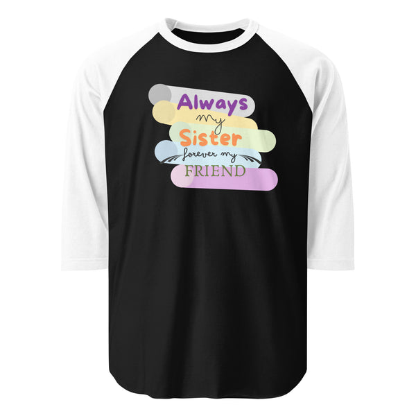 Unbreakable Bonds - Always My Sister, Forever My Friend - - Print Material