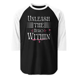 Heroic Spirit - UNLEASH THE HERO WITHIN 3/4 Sleeve Raglan - - T.shirts