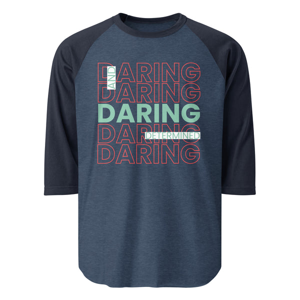 Daring and Determined Motivational Tee - - T-shirts