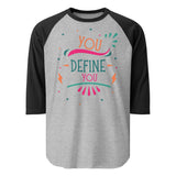 Own Your Identity - YOU DEFINE YOU Raglan Tee - - T.shirts