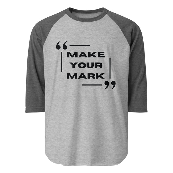 Leave Your Legacy - Make Your Mark Raglan - - T.shirts