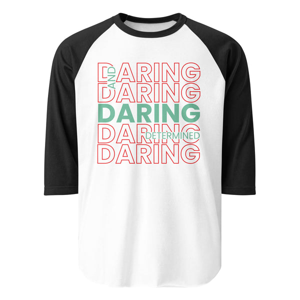 Daring and Determined Motivational Tee - - T-shirts