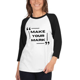 Leave Your Legacy - Make Your Mark Raglan - White Black - T.shirts