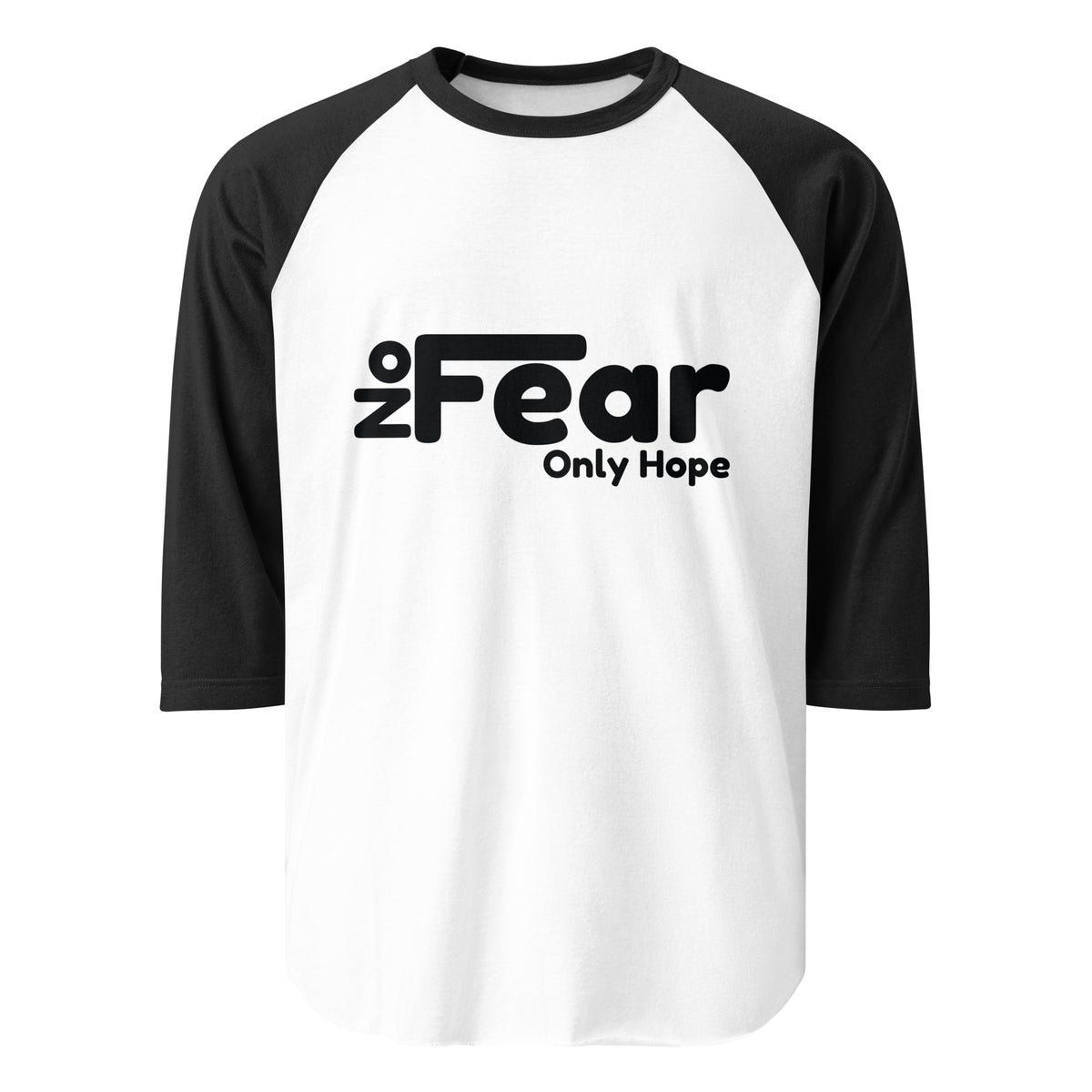 No Fear, Only Hope - Courageous Raglan Tee - White Black - T.shirts