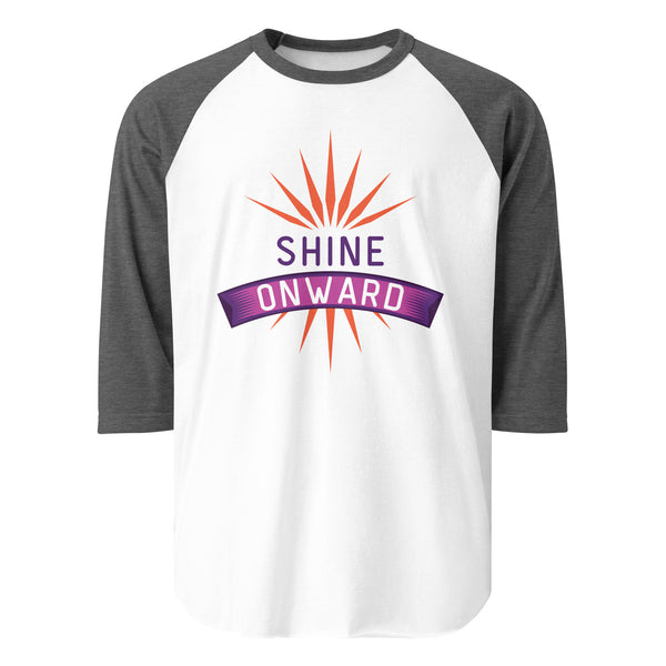 Embrace the Glow - SHINE ONWARD Raglan Tee - - T-shirts